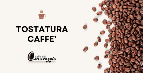 Tostatura caff&egrave; artigianale